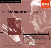 Mahler: Symphony No. 9; Wagner: Siegfried Idyll; R. Strauss: Metamorphosen