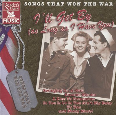 Songs That Won the War: I'll Get By (As Long as I Have You)