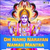 Om Namo Narayan Namah Mantra (Shiv Bhajan)