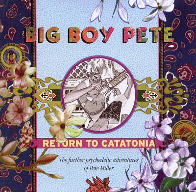 Return to Catatonia: The Further Adventures of Pete Miller