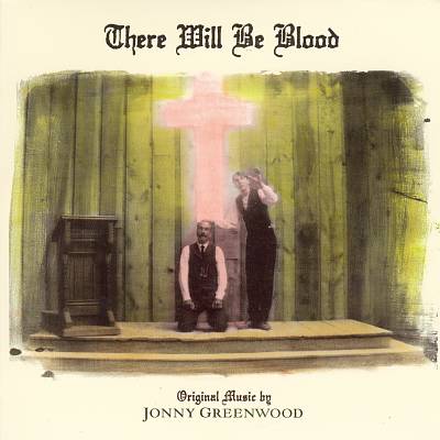 There Will Be Blood, film score