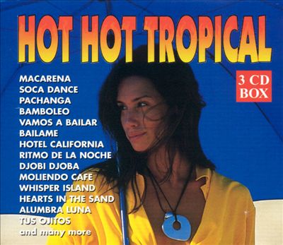 Hot Hot Tropical