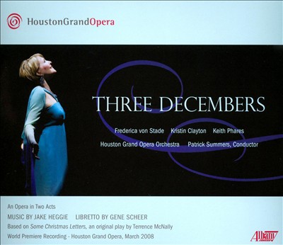 Three Decembers, chamber opera in 2 acts