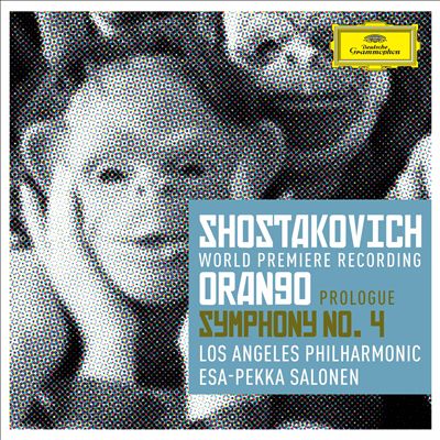 Shostakovich: Prologue to 'Orango'; Symphony No. 4