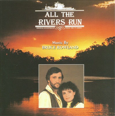 All the Rivers Run [Original Soundtrack from the TV Series]