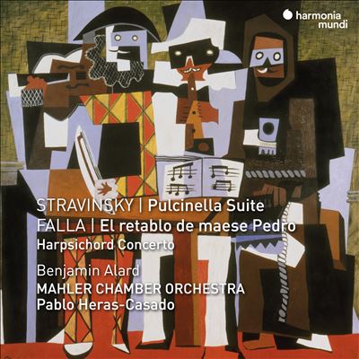 Stravinsky: Pulcinella Suite; Falla: El retablo de maese Pedro; Harpsichord Concerto