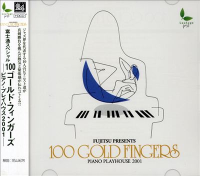 Fujisu Presents 100 Gold Fingers: Piano Play House 2001