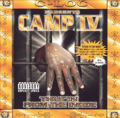 Camp IV: Thuggin' from the Inside