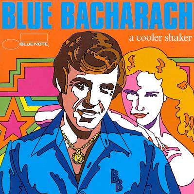 Blue Bacharach: A Cooler Shaker