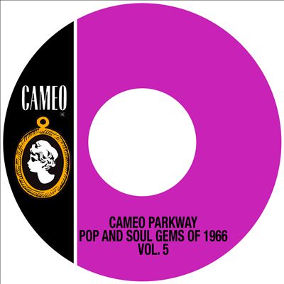 Cameo Parkway Pop and Soul Gems of 1966, Vol. 5