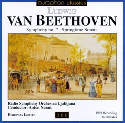 Beethoven: Symphony No. 7; Springtime Sonata