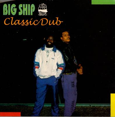 Big Ship Classic Dub