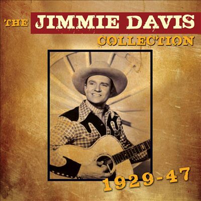 The Jimmie Davis Collection: 1929-1947