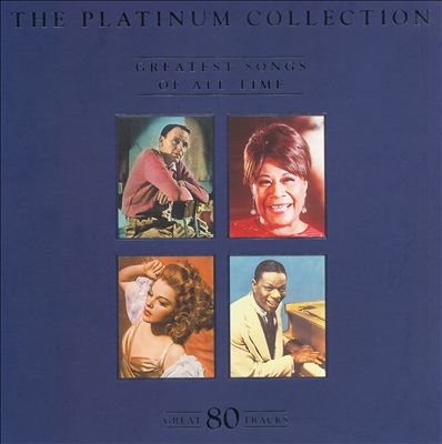Platinum Collection: The Greatest Songs of All Time