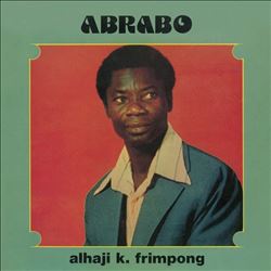 ladda ner album Alhaji K Frimpong - Abrabo