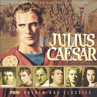 Julius Caesar [Original Motion Picture Soundtrack]