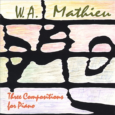 W. A. Mathieu: Three Compositions for Piano