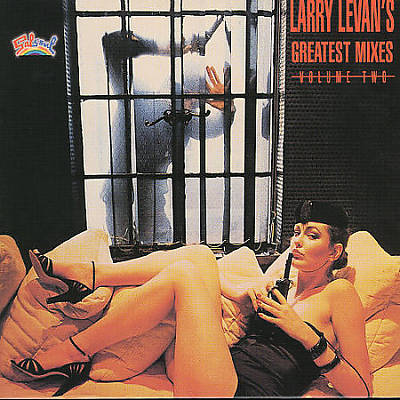 Larry Levan's Greatest Mixes, Vol. 2