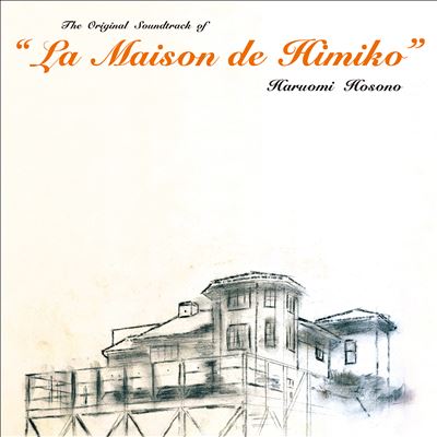 La Maison de Himiko [Original Motion Picture Soundtrack]