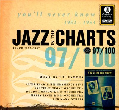 Jazz in the Charts, Vol. 97: You'll Never Know 1952-1953