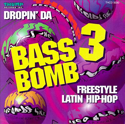Bass Bomb, Vol. 3: Freestyle Latin Hip Hop