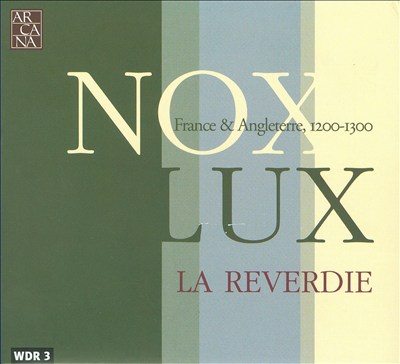 Nox Lux: France & Angleterre, 1200-1300