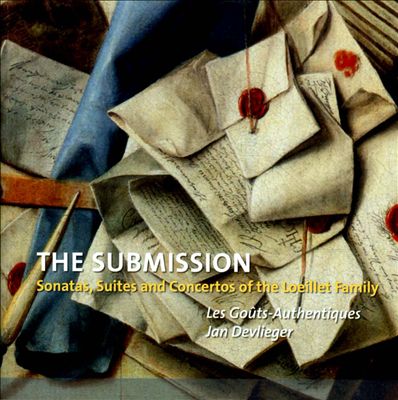 The Submission: Sonatas, Suites and Concertos of the Loeillet Family