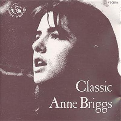 Classic Anne Briggs