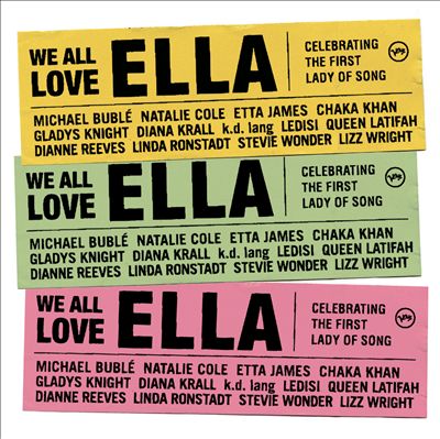 We All Love Ella: Celebrating the First Lady of Song
