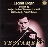 Leonid Kogan plays Sonatas by Ysaÿe, Leclair, Telemann, Locatelli