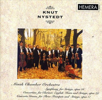 Knut Nystedt: Symphony for Strings; Concertino for Clarinet, English Horn and Strings