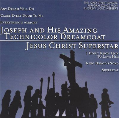 Joseph and the Amazing Technicolor Dreamcoat/Jesus Christ Superstar