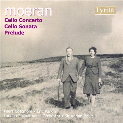 E. J. Moeran: Cello Concerto; Cello Sonata; Prelude