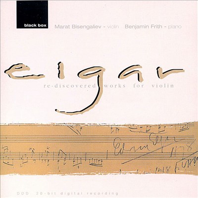 Elgar: Re-Discovered Works for Violin