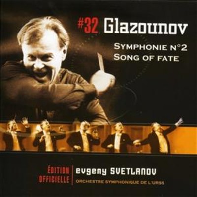 Glazounov: Symphonie No. 2; Song of Fate