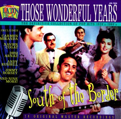 Those Wonderful Years, Vol. 20: South of the Border