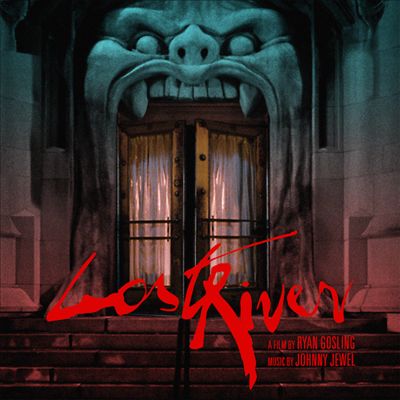 Lost River [Original Motion Picture Soundtrack]