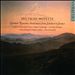 Deutsche Motette: German Romantic Choral Music from Schubert to Strauss