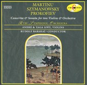 Martinu, Szymanowsky & Prokofiev: Concertos & Sonata for two Violins & Orchestra