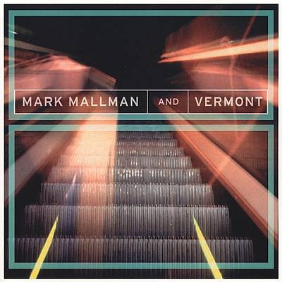 Mark Mallman & Vermont