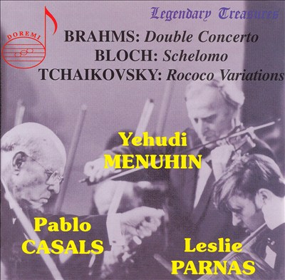 Brahms: Double Concerto; Block: Schelomo; Tchaikovsky: Rococo Variations