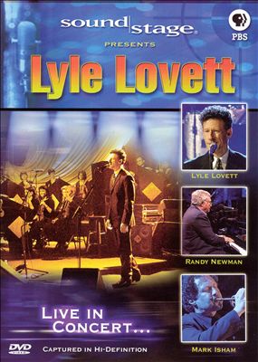 Sound Stage Presents Lyle Lovett: Live In Concert...