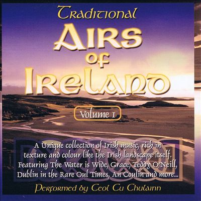 Traditional Airs of Ireland, Vol. 1