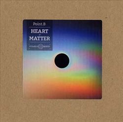 last ned album Point B - Heart Of Matter