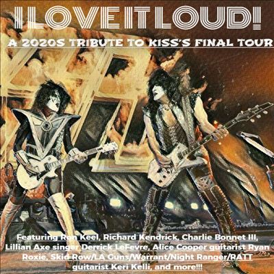 I Love It Loud!: A 2020s Tribute to Kiss's Final Tour
