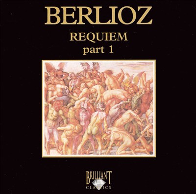 Berlioz: Requiem, Part 1