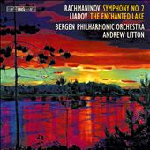 Rachmaninov: Symphony No. 2; Liadov: The Enchanted Lake