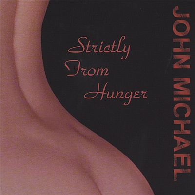 Strictly from Hunger