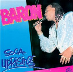 télécharger l'album Baron - Soca Uprising