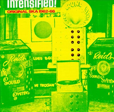 Intensified!: Original Ska 1962-1966
